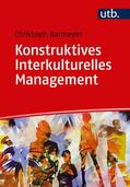 Barmeyer |  Konstruktives Interkulturelles Management | Buch |  Sack Fachmedien