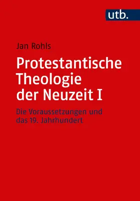 Rohls |  Protestantische Theologie der Neuzeit I | Buch |  Sack Fachmedien