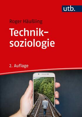 Häußling | Techniksoziologie | Buch | 978-3-8252-5079-9 | sack.de
