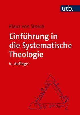 von Stosch | Stosch, K: Einführung in die Systematische Theologie | Buch | 978-3-8252-5089-8 | sack.de