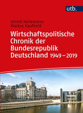 Heilemann / Kaufhold |  Wirtschaftspolitische Chronik der Bundesrepublik Deutschland 1949-2019 | Buch |  Sack Fachmedien