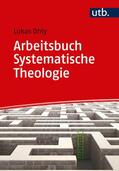 Ohly |  Ohly, L: Arbeitsbuch Systematische Theologie | Buch |  Sack Fachmedien