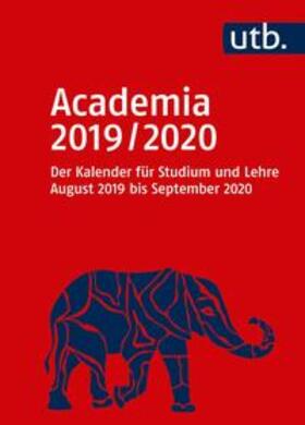 Academia 2019/2020 - Der Kalender für Studium und Lehre | Buch | 978-3-8252-5149-9 | sack.de