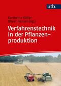 Hensel / Köller |  Verfahrenstechnik in der Pflanzenproduktion | Buch |  Sack Fachmedien