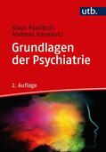Paulitsch / Karwautz |  Grundlagen der Psychiatrie | Buch |  Sack Fachmedien