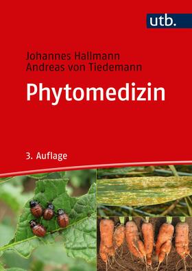 Hallmann / von Tiedemann | Phytomedizin | Buch | 978-3-8252-5261-8 | sack.de