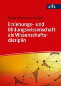 Krüger |  Erziehungs- und Bildungswissenschaft als Wissenschaftsdisziplin | Buch |  Sack Fachmedien