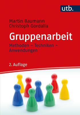Baumann / Gordalla | Gruppenarbeit | Buch | 978-3-8252-5274-8 | sack.de