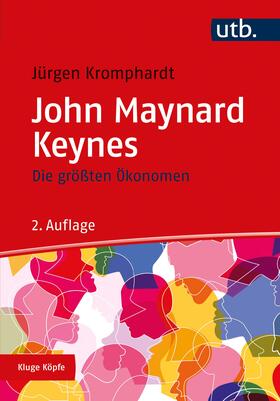 Kromphardt | Die größten Ökonomen: John Maynard Keynes | Buch | 978-3-8252-5279-3 | sack.de