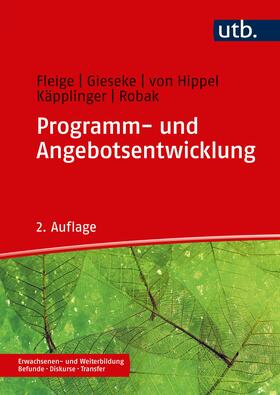 Fleige / Gieseke / von Hippel | Programm- und Angebotsentwicklung | Buch | 978-3-8252-5282-3 | sack.de