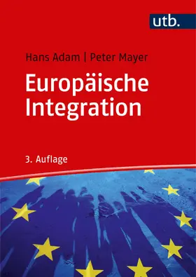 Adam / Mayer | Europäische Integration | Buch | 978-3-8252-5300-4 | sack.de