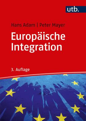 Adam / Mayer | Europäische Integration | Buch | 978-3-8252-5300-4 | sack.de