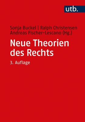 Buckel / Christensen / Fischer-Lescano | Neue Theorien des Rechts | Buch | 978-3-8252-5325-7 | sack.de