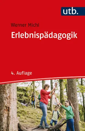 Michl | Erlebnispädagogik | Buch | 978-3-8252-5334-9 | www.sack.de