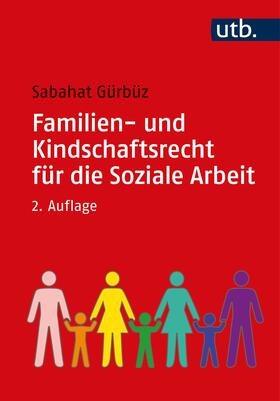 Gürbüz |  Familien- und Kindschaftsrecht für die Soziale Arbeit | Buch |  Sack Fachmedien