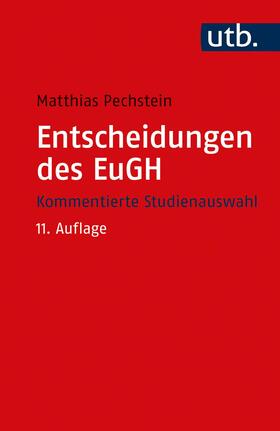 Pechstein | Pechstein, M: Entscheidungen des EuGH | Buch | 978-3-8252-5388-2 | sack.de