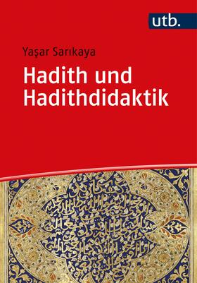 Sarikaya / Sarikaya | Hadith und Hadithdidaktik | Buch | 978-3-8252-5410-0 | sack.de