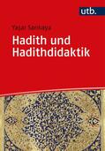 Sarikaya / Sarikaya |  Hadith und Hadithdidaktik | Buch |  Sack Fachmedien