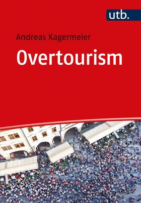 Kagermeier |  Overtourism | Buch |  Sack Fachmedien