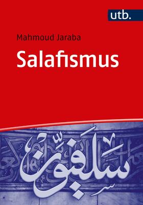 Jaraba | Jaraba, M: Salafismus | Buch | 978-3-8252-5440-7 | sack.de