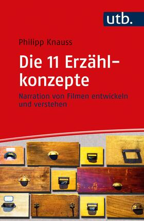 Knauss | Die 11 Erzählkonzepte | Buch | 978-3-8252-5449-0 | sack.de