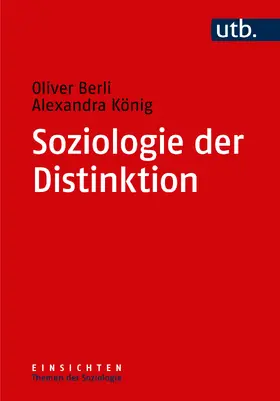 Berli / König |  Soziologie der Distinktion | Buch |  Sack Fachmedien