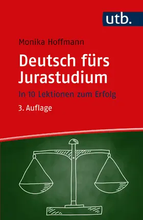 Hoffmann | Deutsch fürs Jurastudium | Buch | 978-3-8252-5493-3 | sack.de