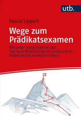 Lippert |  Wege zum Prädikatsexamen | Buch |  Sack Fachmedien