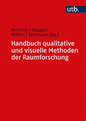 Heinrich / Marguin / Million |  Handbuch qualitative und visuelle Methoden der Raumforschung | Buch |  Sack Fachmedien