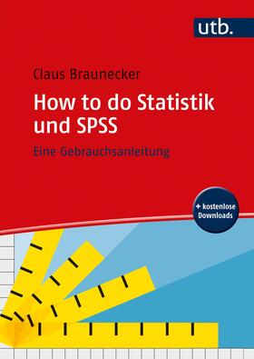 Braunecker |  Braunecker, C: How to do Statistik und SPSS | Buch |  Sack Fachmedien
