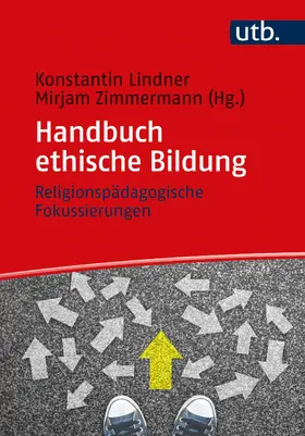 Lindner / Zimmermann |  Handbuch ethische Bildung | Buch |  Sack Fachmedien