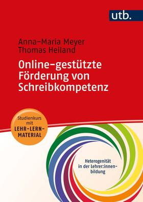 Meyer / Heiland | Online-gestützte Förderung von Schreibkompetenz | Buch | 978-3-8252-5615-9 | sack.de