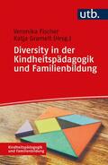 Fischer / Gramelt |  Diversity in der Kindheitspädagogik und Familienbildung | Buch |  Sack Fachmedien