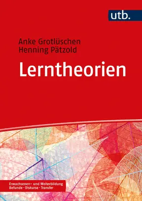 Grotlüschen / Pätzold |  Lerntheorien | Buch |  Sack Fachmedien
