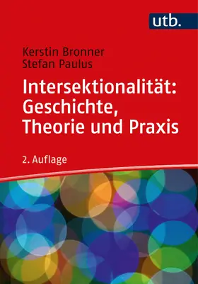 Bronner / Paulus |  Intersektionalität: Geschichte, Theorie und Praxis | Buch |  Sack Fachmedien