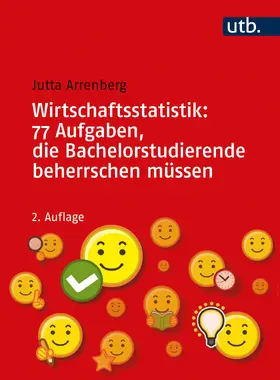 Arrenberg | Wirtschaftsstatistik: 77 Aufgaben, die Bachelorstudierende beherrschen müssen | Buch | 978-3-8252-5648-7 | www.sack.de
