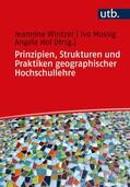 Wintzer / Mossig / Hof |  Prinzipien, Strukturen und Praktiken geographischer Hochschullehre | Buch |  Sack Fachmedien