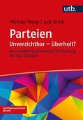 Weigl / Klink |  Parteien: Unverzichtbar - überholt? | Buch |  Sack Fachmedien