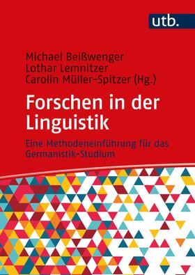 Beißwenger / Lemnitzer / Müller-Spitzer | Forschen in der Linguistik | Buch | 978-3-8252-5711-8 | sack.de