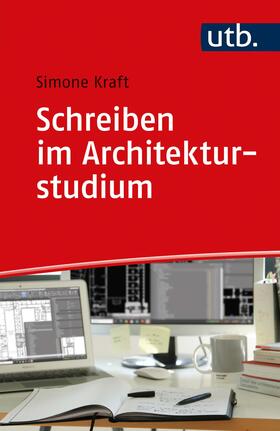 Kraft | Schreiben im Architekturstudium | Buch | 978-3-8252-5717-0 | sack.de
