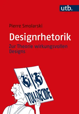 Smolarski |  Designrhetorik | Buch |  Sack Fachmedien