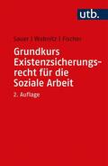 Sauer / Wabnitz / Fischer |  Grundkurs Existenzsicherungsrecht für die Soziale Arbeit | Buch |  Sack Fachmedien