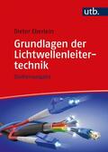 Eberlein |  Grundlagen der Lichtwellenleitertechnik | Buch |  Sack Fachmedien