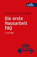 Esselborn-Krumbiegel |  Die erste Hausarbeit - FAQ | Buch |  Sack Fachmedien