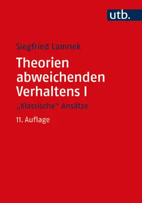 Lamnek |  Theorien abweichenden Verhaltens I - "Klassische Ansätze" | Buch |  Sack Fachmedien