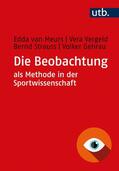 van Meurs / Vergeld / Strauss |  Meurs, E: Beobachtung als Methode in der Sportwissenschaft | Buch |  Sack Fachmedien