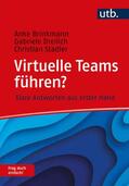 Brinkmann / Dreilich / Stadler |  Virtuelle Teams führen? Frag doch einfach! | Buch |  Sack Fachmedien