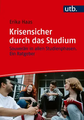 Haas |  Krisensicher durch das Studium | Buch |  Sack Fachmedien