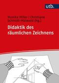 Miller / Schmidt-Maiwald |  Didaktik des räumlichen Zeichnens | Buch |  Sack Fachmedien