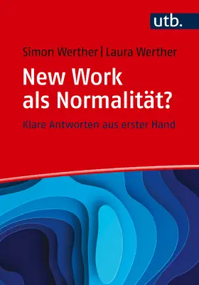 Werther | New Work als Normalität? Frag doch einfach! | Buch | 978-3-8252-5810-8 | sack.de